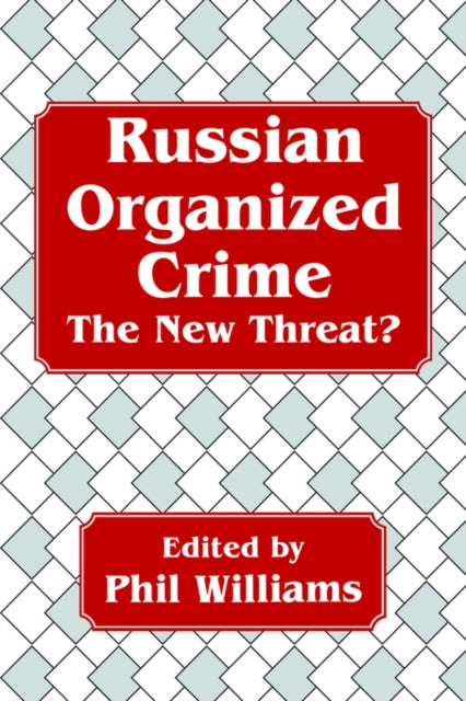 Book cover of: Russian Organized Crime. By: Phil Williams
