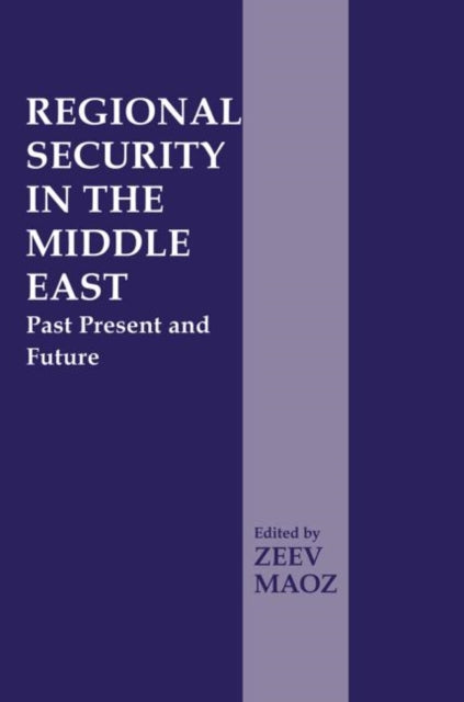Book cover of: Regional Security in the Middle East. By: Zeev Maoz