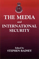 Book cover of: Media and International Security