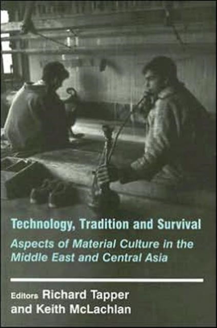 Book cover of: Technology, Tradition and Survival. By: Richard Tapper