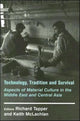 Book cover of: Technology, Tradition and Survival. By: Richard Tapper