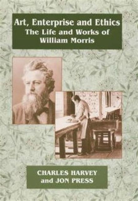 Book cover of: Art, Enterprise and Ethics: Essays on the Life and Work of William Morris