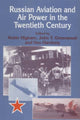 Book cover of: Russian Aviation and Air Power in the Twentieth Century