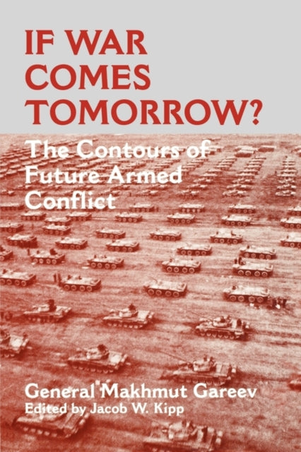 Book cover of: If War Comes Tomorrow?. By: General Gareev