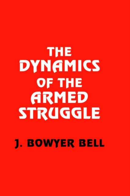 Book cover of: Dynamics of the Armed Struggle