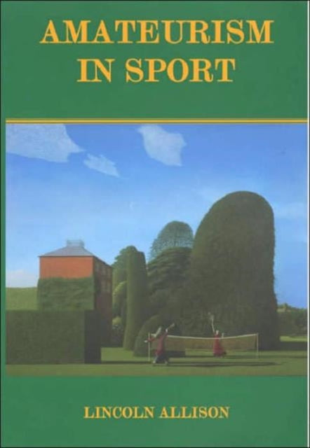 Book cover of: Amateurism in Sport. By: L. Allison