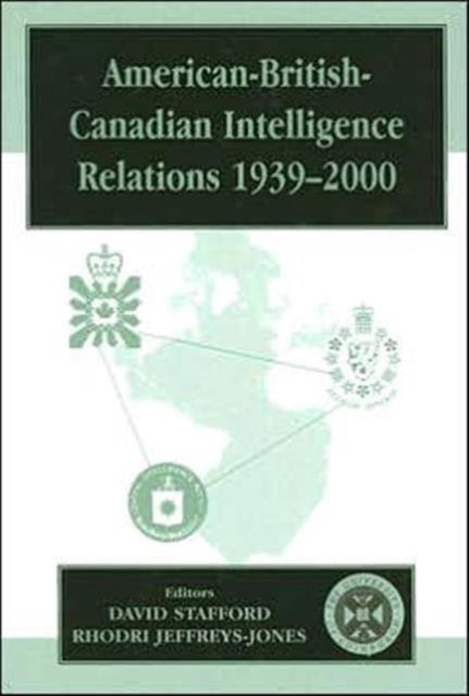 Book cover of: American-British-Canadian Intelligence Relations, 1939-2000. By: David Stafford