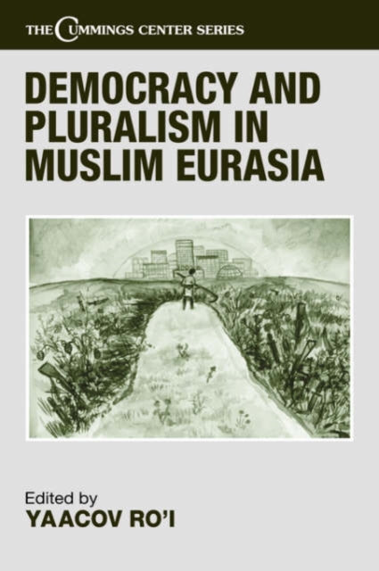 Book cover of: Democracy and Pluralism in Muslim Eurasia