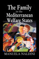 Book cover of: Family in the Mediterranean Welfare States. By: Manuela Naldini
