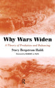 Book cover of: Why Wars Widen. By: Stacy Ber Haldi