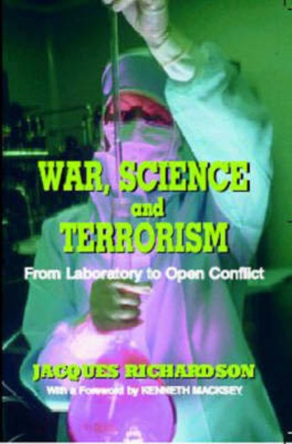 Book cover of: War, Science and Terrorism. By: J. Richardson