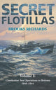 Book cover of: Secret Flotillas. By: Brooks Richards