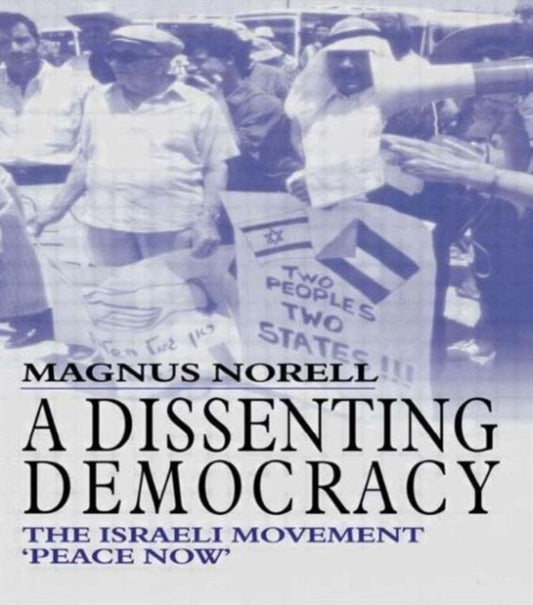 Book cover of: Dissenting Democracy. By: Magnus Norell