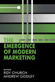 Book cover of: Emergence of Modern Marketing. By: R.a. Church