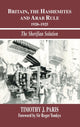 Book cover of: Britain, the Hashemites and Arab Rule