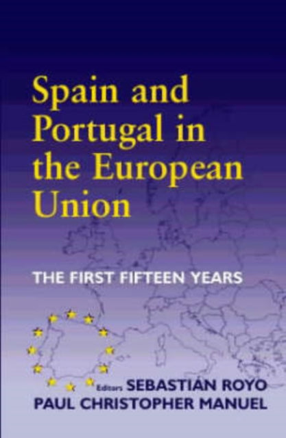 Book cover of: Spain and Portugal in the European Union. By: Sebastian Royo