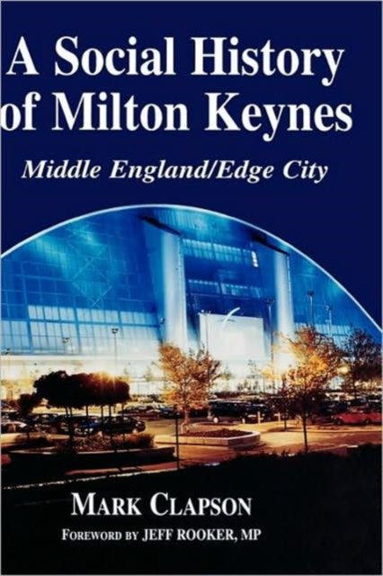 Book cover of: Social History of Milton Keynes