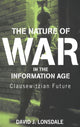 Book cover of: Nature of War in the Information Age