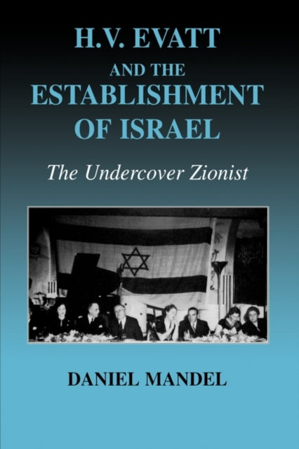 Book cover of: H V Evatt and the Establishment of Israel. By: Daniel Mandel