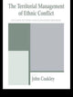 Book cover of: Territorial Management of Ethnic Conflict. By: John Coakley