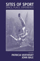 Book cover of: Sites of Sport. By: P. Vertinsky
