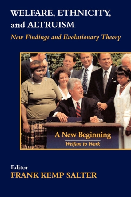 Book cover of: Welfare, Ethnicity and Altruism. By: Frank K. Salter