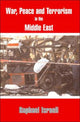 Book cover of: War, Peace and Terror in the Middle East. By: Raphael Israeli