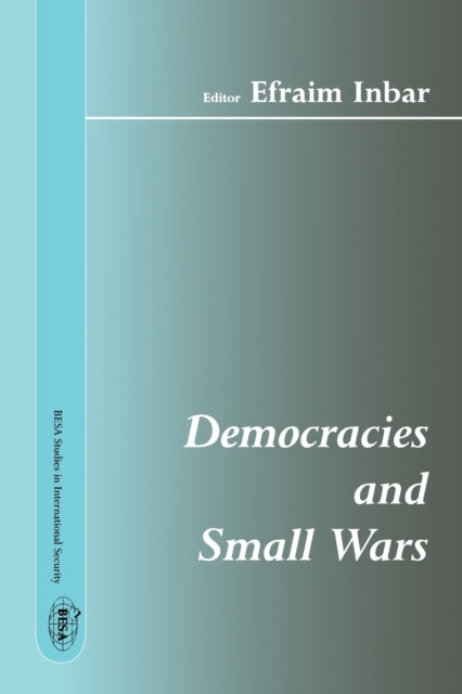 Book cover of: Democracies and Small Wars. By: Efraim Inbar