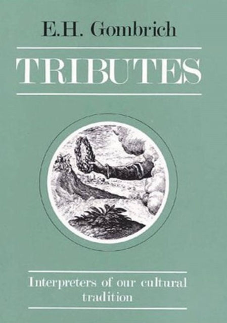 Book cover of: Tributes. By: E. H. Gombrich