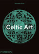 Book cover of: Celtic Art. By: Venceslas Kruta