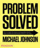 Book cover of: Problem Solved. By: Michael P. Johnson