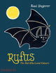 Rufus, The Bat Who Loved Colours 9780714869728 Tomi Ungerer