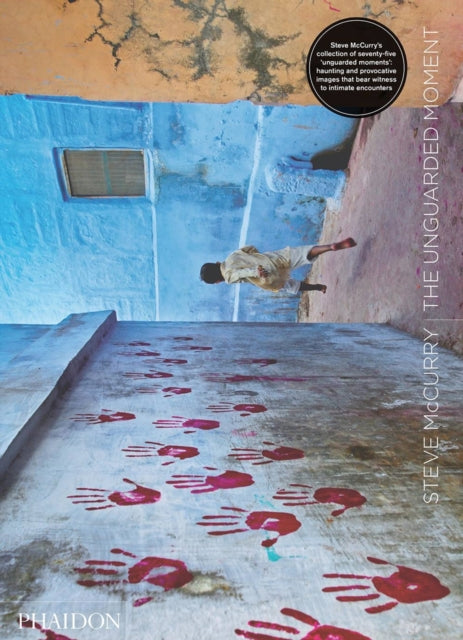 Book cover of: Unguarded Moment. By: Steve McCurry