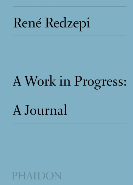 Book cover of: Work in Progress. By: René Redzepi