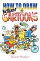Book cover of: How to Draw Brilliant Cartoons
