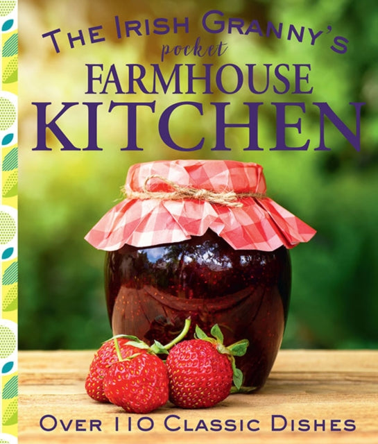 Irish Granny's Pocket Farmhouse Kitchen 9780717179435 Fiona Biggs