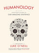 Book cover of: Humanology. By: Luke A. J. O'Neill