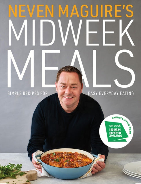 Book cover of: Neven Maguire's Midweek Meals. By: Neven Maguire