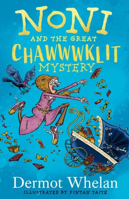 Book cover of: Noni and the Great Chawwwklit Mystery. By: Dermot Whelan