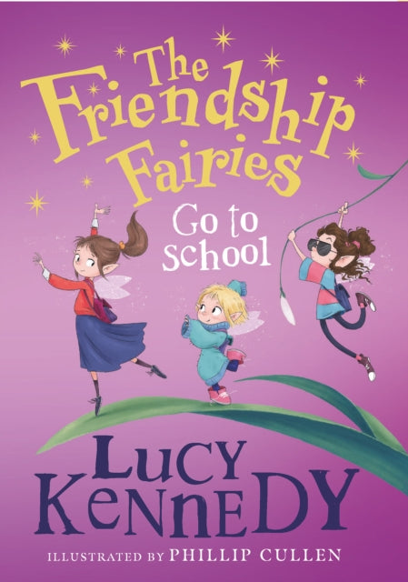 Book cover of: Friendship Fairies Go to School. By: Lucy Kennedy