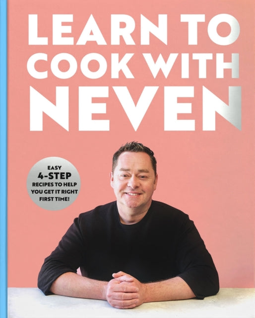 Book cover of: Learn to Cook With Neven. By: Neven Maguire