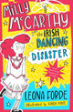 Book cover of: Milly McCarthy and the Irish Dancing Disaster. By: Leona Forde