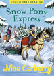 Book cover of: Rowan Tree Stables 3 - Snow Pony Express. By: Nina Carberry