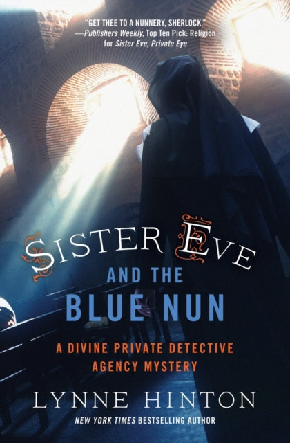 Book cover of: Sister Eve and the Blue Nun. By: Lynne Hinton