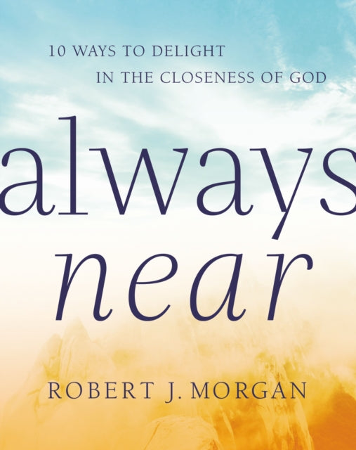 Book cover of: Always Near. By: Robert Morgan