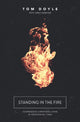 Book cover of: Standing in the Fire. By: Tom Doyle