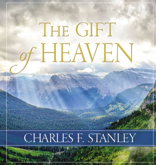 Book cover of: Gift of Heaven. By: Charles Stanley