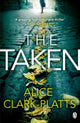 Book cover of: Taken. By: Alice Clark-Platts