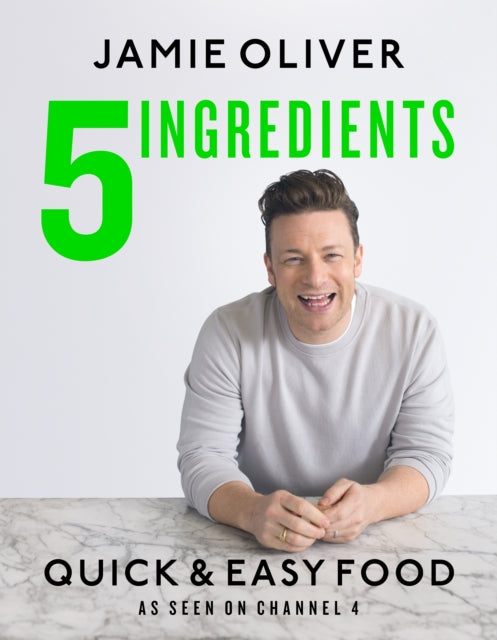 Book cover of: 5 Ingredients - Quick & Easy Food. By: Jamie Oliver