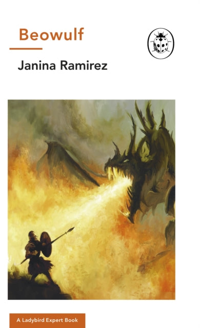 Book cover of: Beowulf. By: Janina Ramirez